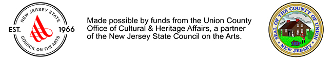 Made possible by funds from the Union County Office of Cultural & Heritage Affairs, a partner of the New Jersey State Council on the Arts.